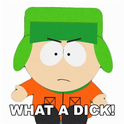 what a dick gif|What A Dick South Park GIF